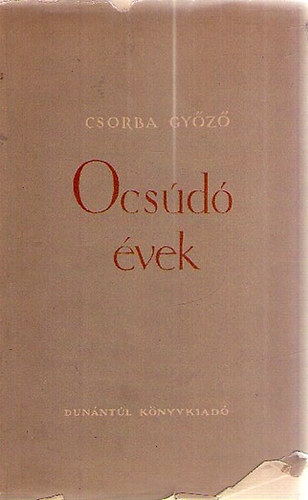 Csorba Győző - Ocsúdó évek