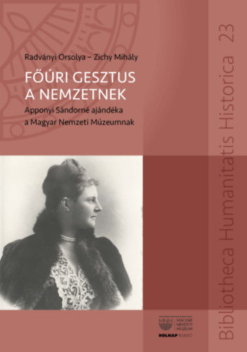 Zichy Mihály, Radványi Orsolya - Főúri gesztus a nemzetnek