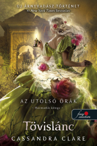 Cassandra Clare - T�visl�nc - Az utols� �r�k 3. - puha k�t�s