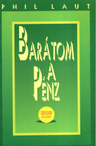 Phil Laut - Bar�tom a p�nz