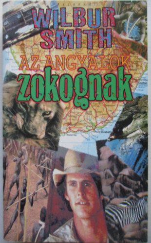 Wilbur Smith - Az angyalok zokognak