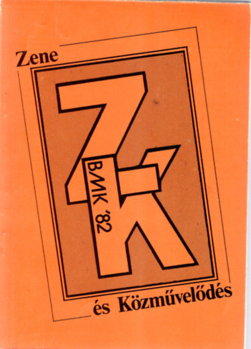 Benkn Antal Ilona, Horvth Ferencn - Zene s kzmvelds BMK '82