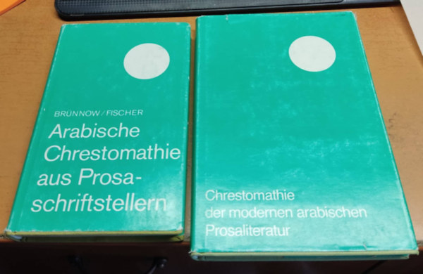 Manfred Fleischhammer, Wiebke Walther, Brnnow/Fischer - Arabische Chrestomathie aus Prosaschriftstellern + Chrestomathie der modernen arabischen Prosaliteratur (2 ktet)
