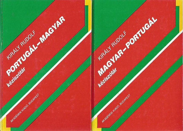 Kir�ly Rudolf - Magyar-portug�l, portug�l-magyar k�zisz�t�r I-II.