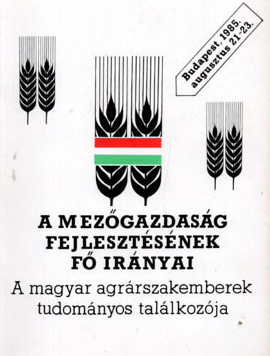 Keser� J�nos (szerk.), S�rk�zy P�ter - A mez�gazdas�g fejleszt�s�nek f� ir�nyai