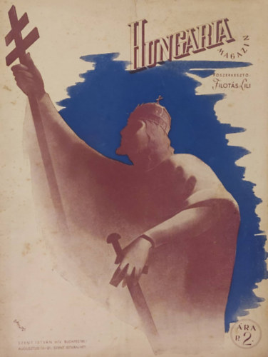 Filots Lili (szerk.) - Hungaria magazin VIII. vf. 8. sz. 1943. Augusztus