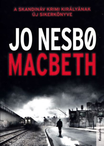 Jo Nesbo - Macbeth (magyar nyelv)