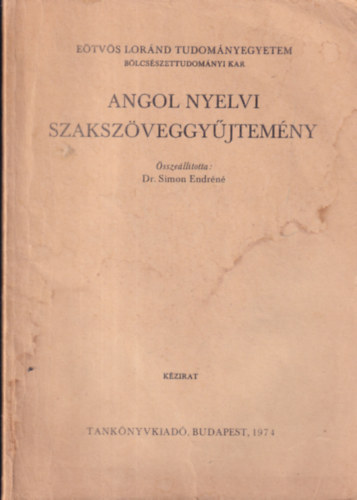 Dr. Simon Endrn (szerk.) - Angol nyelvi szakszveggyjtemny (kzirat)