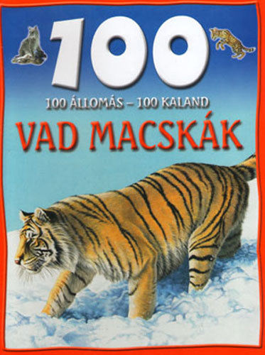 Camilla de la Bedoyere - 100 lloms - 100 kaland - Vad macskk