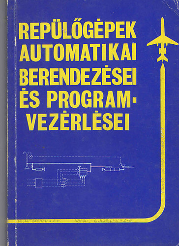 Sipos Istv�n - Rep�l�g�pek automatikai berendez�sei �s programvez�rl�sei
