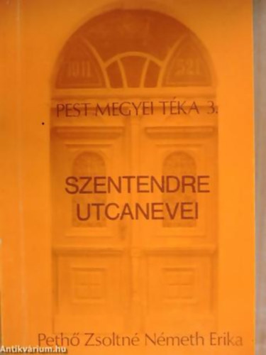 Pethő; Németh - Szentendre utcanevei