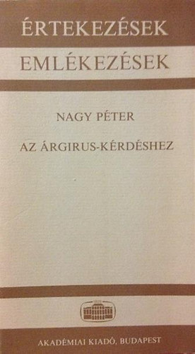 Nagy Péter - Az Árgirus-kérdéshez