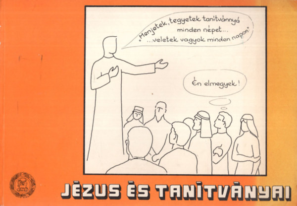 Csűri Lajos - 2 db vallási könyv ( együtt ) 1. Jézus és tanítványai, 2. Jöjjetek Jézushoz ! - Református hittankönyv 5-7 éves gyermekek számára