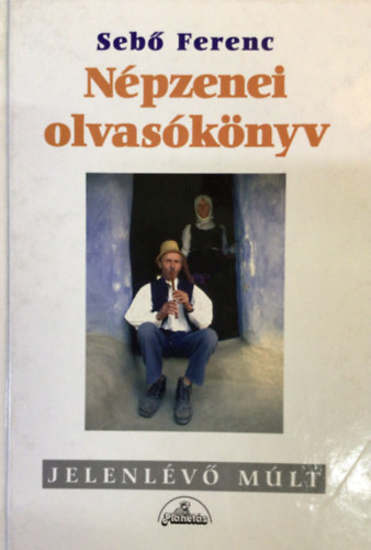 Sebő Ferenc - Népzenei olvasókönyv
