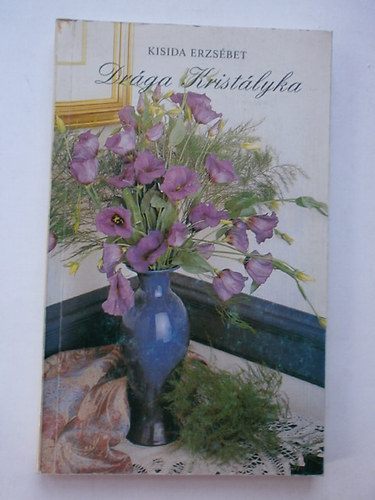 Kisida Erzsbet - Drga kristlyka