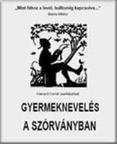 Klement Kornl - Gyermeknevels a szrvnyban