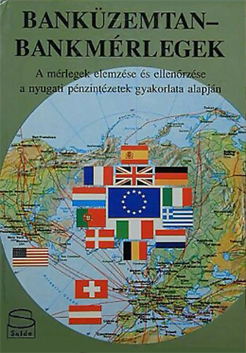 Dr. Fogaras Istv�n; Dr. Zala J�lia - Bank�zemtan - Bankm�rlegek