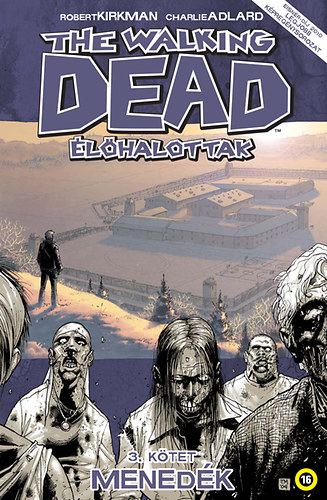 Robert Kirkman - The Walking Dead - lhalottak 3.