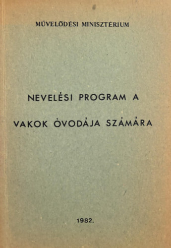 kovcs Csongor (szerk.) - Nevelsi program a vakok vodja szmra