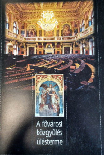 A Fővárosi Közgyűlés ülésterme