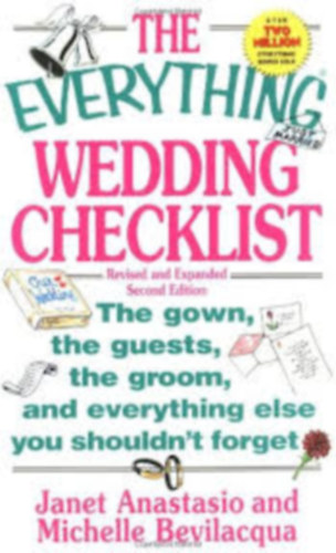 Janet Anastasio, Michelle Bevilacqua - The Everything Wedding Checklist