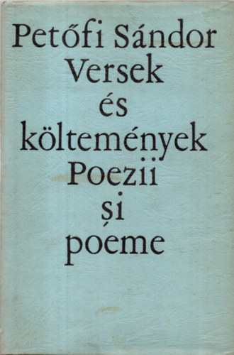 Pet�fi S�ndor - Versek �s k�ltem�nyek - Poezii si poeme