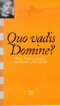 J�rai Judit - Quo Vadis, Domine?