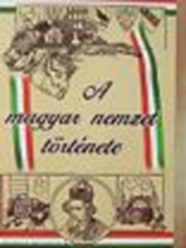 Dr. Görög Ferenc - A magyar nemzet története