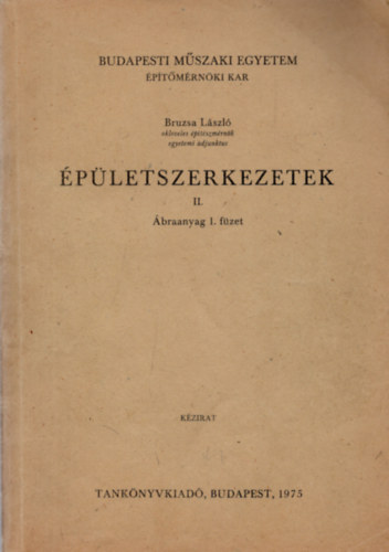 Bruzsa Lszl - pletszerkezetek II. (braanyag 1. fzet) - kzirat