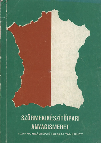 Dölle Attila - Szőrmekikészítő-ipari anyagismeret