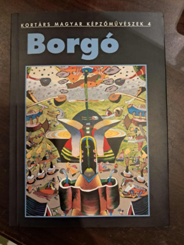 Szeifert Judit - Borgó (Kortárs Magyar Képzőművészek 4.)