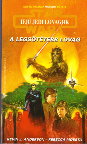 Anderson-Moesta - Star Wars: Ifjú Jedi lovagok-A legsötétebb lovag