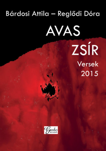Brdosi Attila, Regeldi Dra - Avas Zsr - Versek 2015