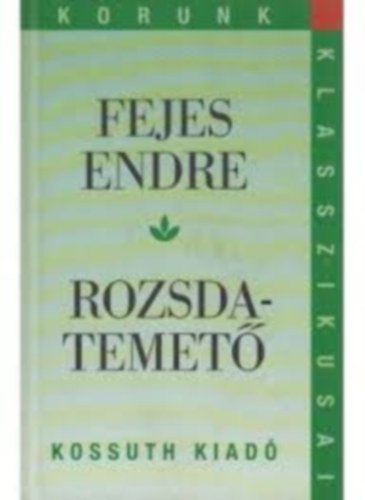 Fejes Endre - Rozsdatemet
