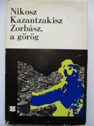 Kazantzakisz - Zorbász, a görög