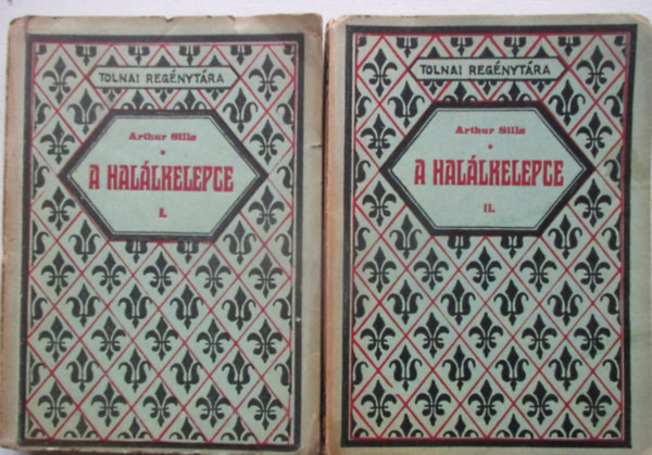 Arthur Sills - A hal�lkelepce I-II. (Tolnai reg�nyt�ra)