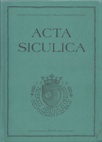 Kinda Istv�n (f�szerk.) - Acta Siculica 2010.