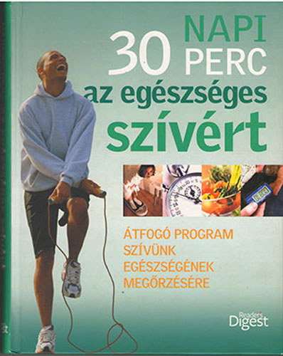 Napi 30 perc az egszsges szvrt