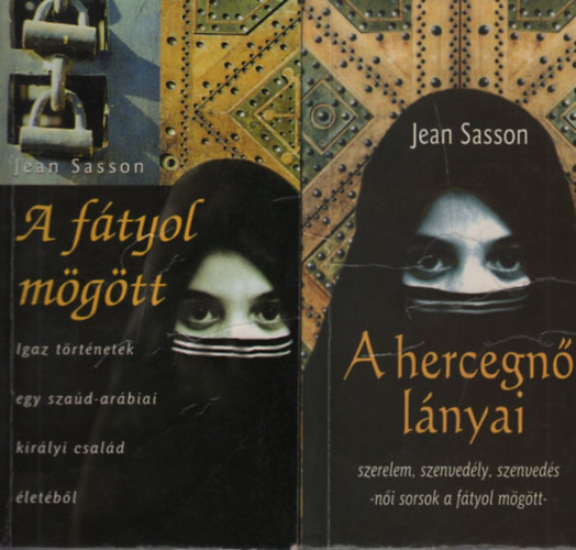 Jean Sasson - A f�tyol m�g�tt + A hercegn� l�nyai (2 m�)