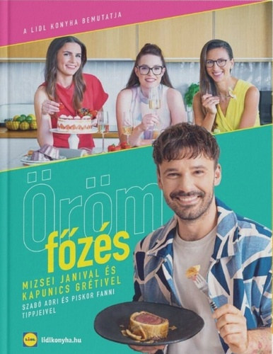LiDL - Örömfőzés Mizsei Janival és Kapunics Grétivel