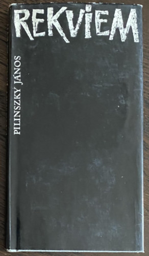 Pilinszky J�nos - Rekviem (1. kiad�s)