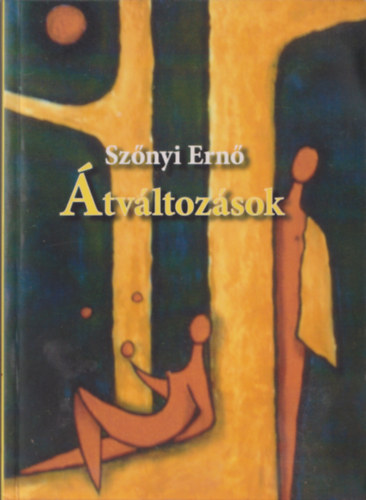 Sz�nyi Ern� - �tv�ltoz�sok