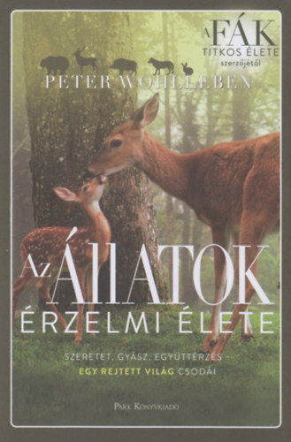 Peter Wohlleben - Az llatok rzelmi lete