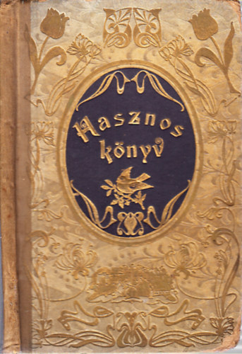 Hasznos k�nyv (olvasm�ny fi�k �s le�nyok sz�m�ra)