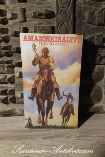 Thea Beckman, Damokos Katalin (ford.) - Amazonkirlyfi (Kinderen van Moeder Aarde) - Damokos Katalin fordtsbn; Sajt kppel!