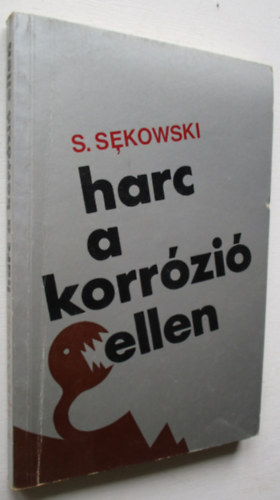 Stefan Sekowski - Harc a korr�zi� ellen