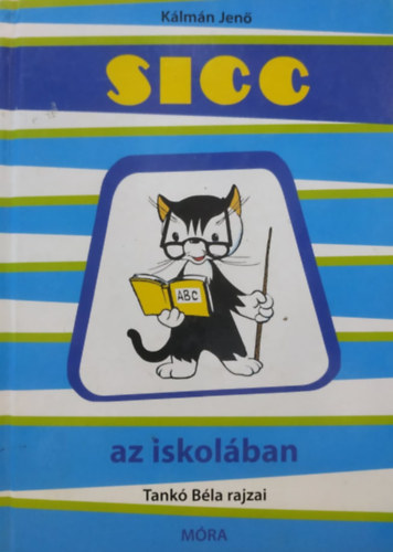 Kálmán Jenő - Sicc az iskolában + Sicc afrikában