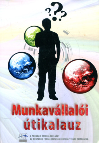 Endrei Judit (szerk.) - Munkavllali tikalauz