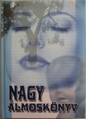 Black & White Kiadó - Nagy álmoskönyv