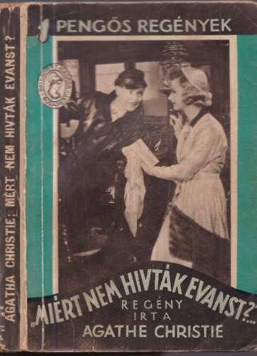 Agatha Christie - Miért nem hívták Evanst?